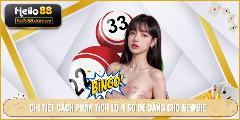 Lô 4 Số Là Gì - HELLO88 Giải Thích Cách Phân Tích Hiệu Quả 3 Chi tiết cách phân tích lô 4 số dễ dàng cho newbie