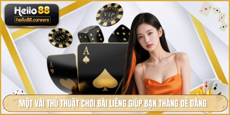 Một vài thủ thuật chơi bài liêng giúp bạn thắng dễ dàng